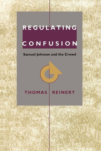 Regulating Confusion: Samuel Johnson and the Crowd