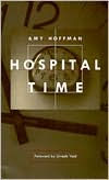 Title: Hospital Time, Author: Amy Hoffman