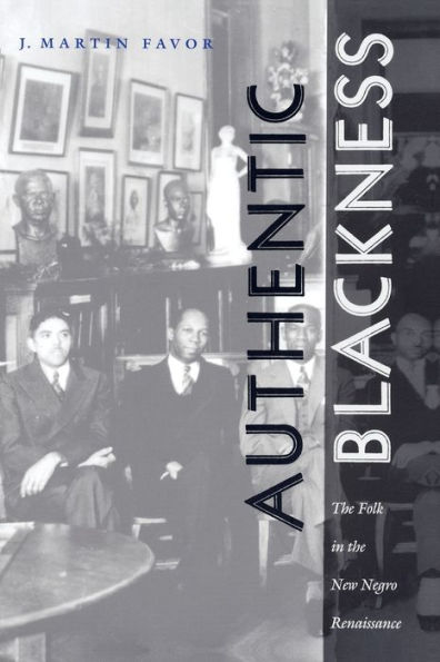 Authentic Blackness: the Folk New Negro Renaissance