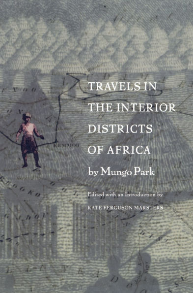 Travels the Interior Districts of Africa