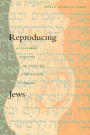 Reproducing Jews: A Cultural Account of Assisted Conception in Israel