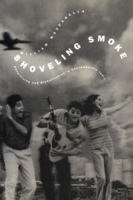 Title: Shoveling Smoke: Advertising and Globalization in Contemporary India / Edition 1, Author: William Mazzarella