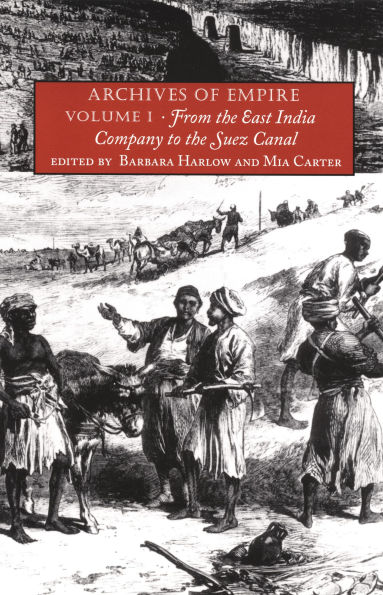 Archives of Empire: From the East India Company to the Suez Canal