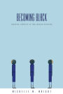 Becoming Black: Creating Identity in the African Diaspora