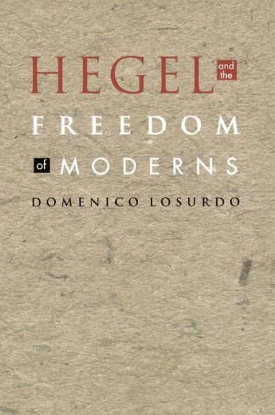 Hegel and the Freedom of Moderns