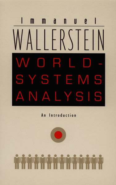 World-Systems Analysis: An Introduction