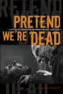Pretend We're Dead: Capitalist Monsters in American Pop Culture / Edition 1