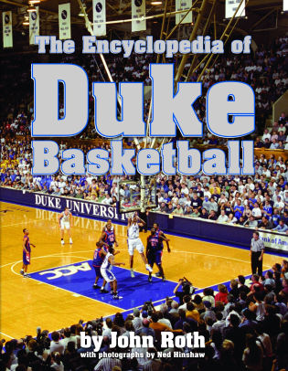 The Encyclopedia Of Duke Basketball The Encyclopedia Of Duke Basketball