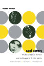 Soul Covers: Rhythm and Blues Remakes and the Struggle for Artistic Identity (Aretha Franklin, Al Green, Phoebe Snow)