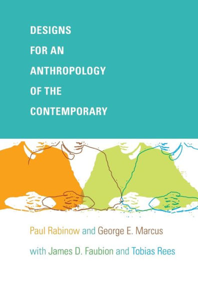 Designs for an Anthropology of the Contemporary