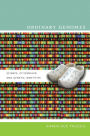 Ordinary Genomes: Science, Citizenship, and Genetic Identities