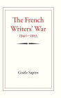 The French Writers' War, 1940-1953