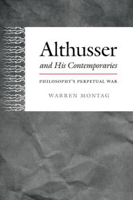 Download free ebooks for iphone 3gs Althusser and His Contemporaries: Philosophy's Perpetual War