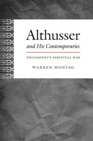 Download free ebooks for iphone 3gs Althusser and His Contemporaries: Philosophy's Perpetual War