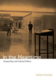 Free ebook downloads ipods In the Meantime: Temporality and Cultural Politics RTF MOBI ePub