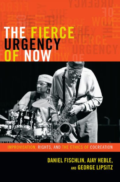 the Fierce Urgency of Now: Improvisation, Rights, and Ethics Cocreation