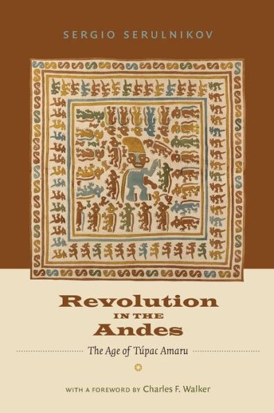 Revolution The Andes: Age of Túpac Amaru