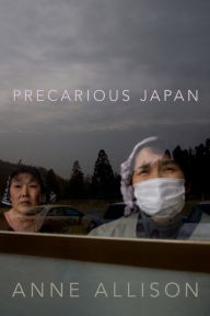 Title: Precarious Japan, Author: Anne Allison