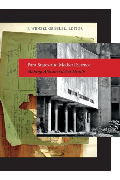 Para-States and Medical Science: Making African Global Health