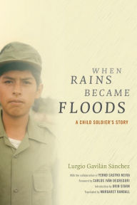 Title: When Rains Became Floods: A Child Soldier's Story, Author: Christopher Iacono