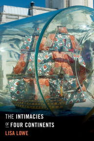 Title: The Intimacies of Four Continents, Author: Lisa Lowe