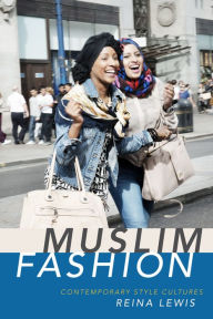 Title: Muslim Fashion: Contemporary Style Cultures, Author: Reina Lewis