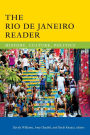 The Rio de Janeiro Reader: History, Culture, Politics