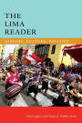 The Lima Reader: History, Culture, Politics