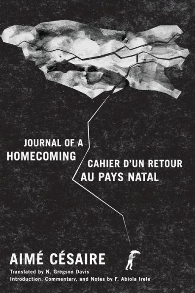 Journal of a Homecoming / Cahier d'Un Retour Au Pays Natal