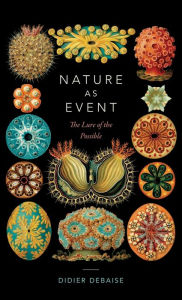 Title: Nature as Event: The Lure of the Possible, Author: Didier Debaise