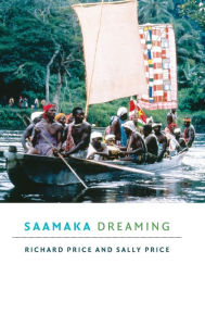 Title: Saamaka Dreaming, Author: Richard Price