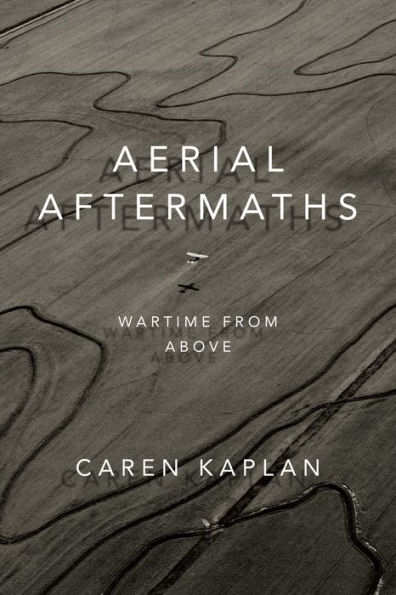 Aerial Aftermaths: Wartime from Above