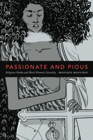 Title: TEST1 Passionate and Pious: Religious Media and Black Women's Sexuality, Author: Thomas Berghuber