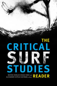 Title: The Critical Surf Studies Reader, Author: Dexter Zavalza Hough-Snee