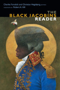 Title: The Black Jacobins Reader, Author: Charles Forsdick