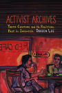Activist Archives: Youth Culture and the Political Past in Indonesia