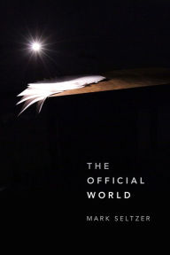 Title: The Official World, Author: Mark Seltzer