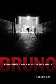 Title: TEST1 Bruno: Conversations with a Brazilian Drug Dealer, Author: Robert Gay