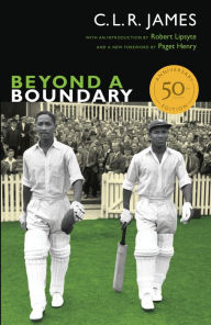 Title: Beyond a Boundary: 50th Anniversary Edition, Author: C. L. R. James