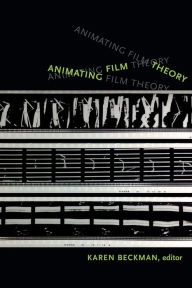 Title: Animating Film Theory, Author: Karen Redrobe