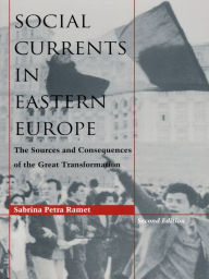 Title: TEST1 Social Currents in Eastern Europe: The Sources and Consequences of the Great Transformation, Author: Sabrina P. Ramet