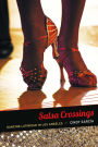 TEST1 Salsa Crossings: Dancing Latinidad in Los Angeles