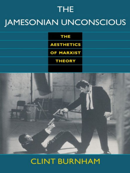 The Jamesonian Unconscious: The Aesthetics of Marxist Theory