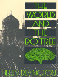 Title: The World and the Bo Tree, Author: Helen Bevington