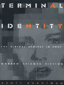 Terminal Identity: The Virtual Subject in Postmodern Science Fiction