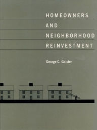 Title: Homeowners and Neighborhood Reinvestment, Author: George C. Galster