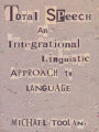 Total Speech: An Integrational Linguistic Approach to Language