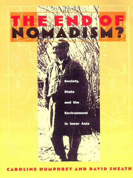 TEST1 The End of Nomadism?: Society, State, and the Environment in Inner Asia