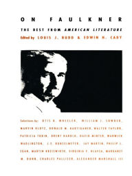 Title: On Faulkner: The Best from American Literature, Author: Edwin H. Cady