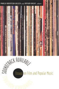 Title: Soundtrack Available: Essays on Film and Popular Music, Author: Arthur Knight